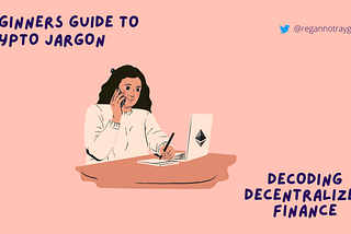 Beginners Guide to Crypto Jargon: Decoding DeFi