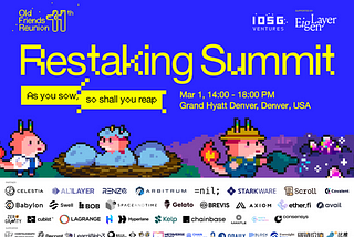 IOSG 11th OFR Denver | Restaking Summit Event Recap