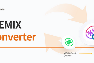 Converting WEMIX Classic (WEMIX) to WEMIX 3.0 (oWEMIX)