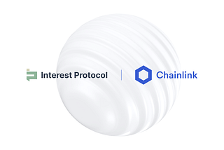 Interest Protocol Using Chainlink to Power Capital-Efficient Borrowing and Lending