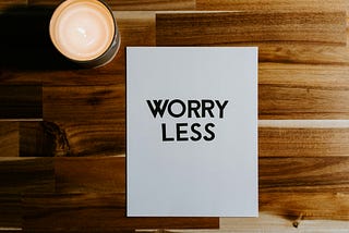 7 Tips for Handling Worry and Anxiety