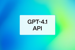 Mastering GPT-4.1 — A Guide to Effective Prompting