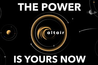Altair is now in your hands