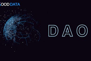 GoodData: The rise of DAO will accelerate the forming of metaverse