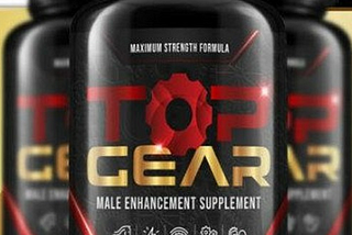 Top Gear Male Enhancement Reviews: Benefits, Ingredients, Dosage & Price!