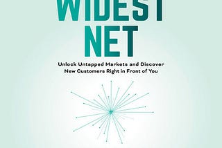 “The Widest Net”- Pamela Slim- Note