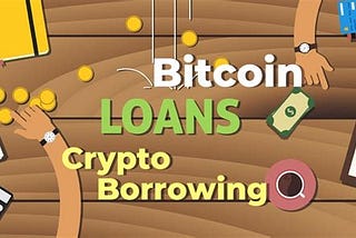 How do crypto Loans work and how do you get benefitted from them?