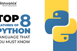 Top 8 Features of Python That You Must Know