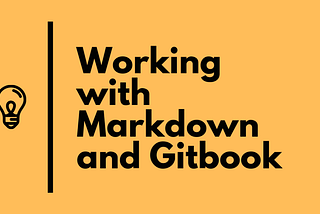 Working with markdown and gitbook