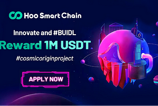 Hoo Smart Chain — Cosmic Origin Project Realize Visual Blockchain Together!