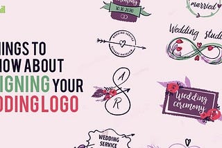 6 THINGS TO KNOW ABOUT DESIGNING YOUR OWN WEDDING LOGO