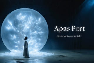Apas Port Co., Ltd. Raises ¥23.5 Million and is Ready to Deploy “Kandou” to Web3
