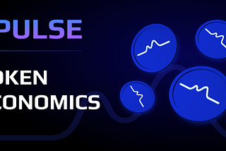 Introducing Pulse Token Economy