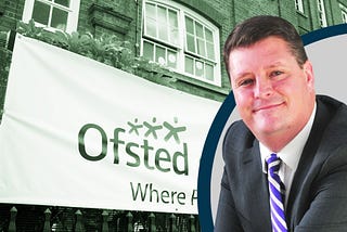 Sunday thoughts: What is in Sir Martyn Oliver’s in -tray at Ofsted?