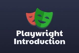 Playwright: A Fast and Practical Introduction