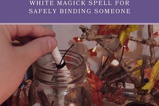 Binding White Magick Spell — Bind abusers, stalkers, bullies, toxic behavior, Aberdeen, Beccles…