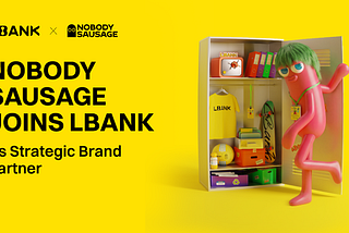 Ditch the Labels, Be a “Nobody”: LBank and Nobody Sausage Bring Crypto to Life