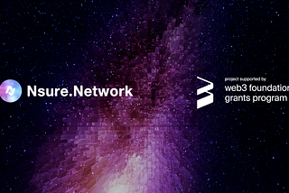 Nsure Network Completes W3F Grant Milestone 1