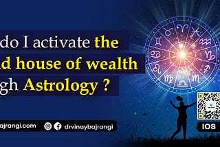 Activate The Second House Of Wealth