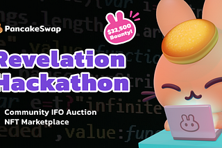 PancakeSwap Revelation Hackathon by BNB Chain