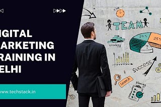 Digital marketing training in Delhi