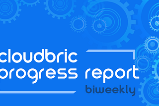 Cloudbric Progress Report (3/27 ~ 4/9)