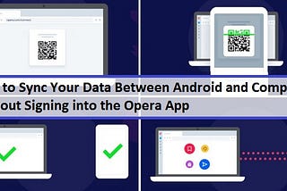 How to Sync Your Data Between Android and Computer Without Signing into the Opera App