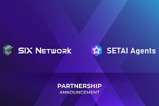 SIX Network ร่วมมือกับ SETAI Agents Launchpad แพลตฟอร์มที่ใช้ AI-powered agents พัฒนาการลงทุนใน…