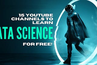 What is the best youtube channel to learn Data Science for free?