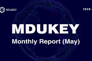 MDU Monthly Report（May）