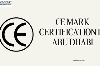 CE Marking Certification in Abu Dhabi is essential for companies exporting to the European Union…