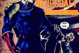 NerdCraft Nation Issue #10: Mature Superhero Content