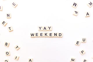10 Phenomenal ways to spend your Weekends like a Pro!