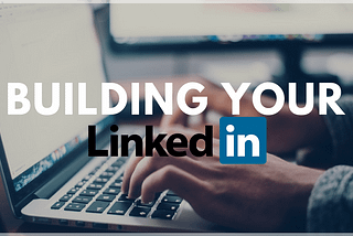 17 LinkedIn Profile Tips and 4 Mistakes to Avoid
