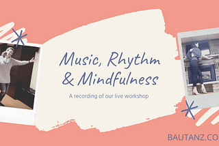 Rhythm, is in us all! — BauTanz
