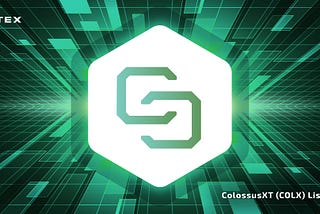 ColossusXT Announces $COLX Trading on STEX