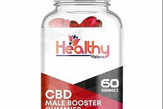 Healthy Visions CBD Male Booster Gummies “Boost Stamina Power* 2024