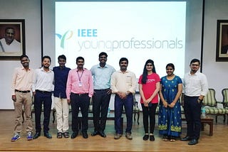 One Year with IEEE Madras Young Professionals! #BehindTheScenes