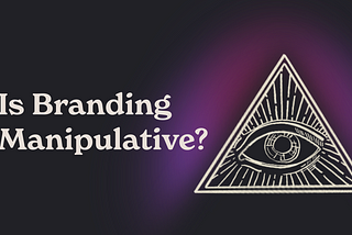 Is Branding Manipulative?