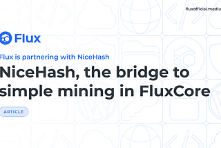 NiceHash, the bridge to simple mining in FluxCore