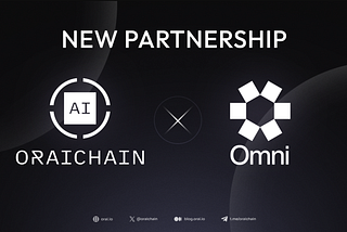 Oraichain partners with Omni, Joining the Open Liquidity Network