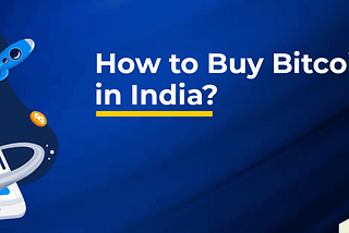 How to buy Bitcoin Online in India — CrossTower India