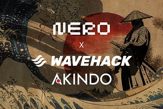 Join the NERO WaveHack Campaign: Forge Your Path as a Ronin