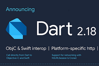 Dart 2.18: Objective-C & Swift interop