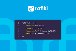 Why are payments in Africa still 1% built? Introducing Rafiki.API