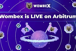 Wombex Arbitrum पर लाइव है