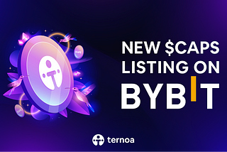 Ternoa’s CAPS Now Listed on Bybit, One of the Fastest Growing Crypto Exchanges