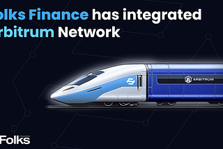 Folks Finance Expands Crosschain Lending Hub with Arbitrum Integration