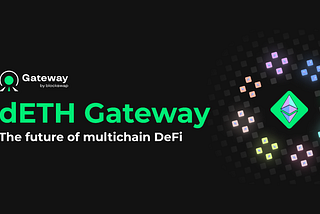 dETH Gateway — Audit Report