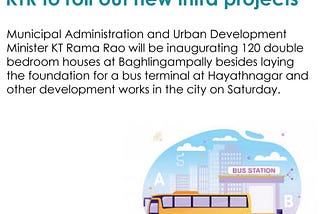 New infra projects underway after Mr. KTR Rao nods